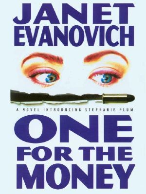 [Stephanie Plum 01] • One for the Money (Stephanie Plum, No. 1) (Stephanie Plum Novels)